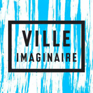 Projet Ville Imaginaire et Zone Vive projection