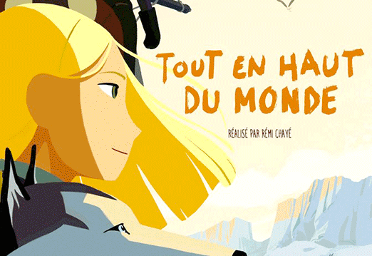 Affiche du film "Tout en haut du monde" de Rémi Chayé